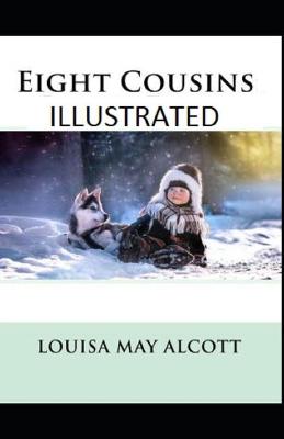 Book cover for Eight Cousins Louisa May Alcott