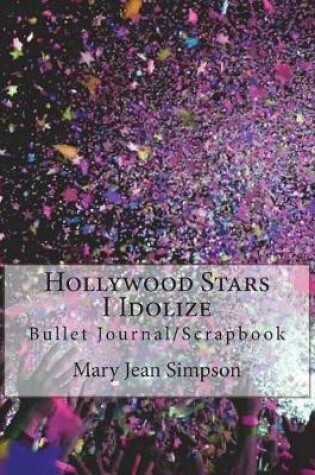 Cover of Hollywood Stars I Idolize