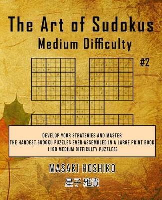 Book cover for The Art of Sudokus Medium Difficulty #2