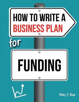 Book cover for How To Write A Business Plan For Funding