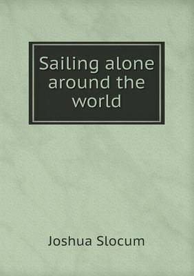 Book cover for Sailing alone around the world. Illustrated by Thomas Forgarty and George Varian. Pan-American ed