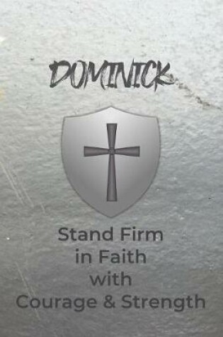 Cover of Dominick Stand Firm in Faith with Courage & Strength