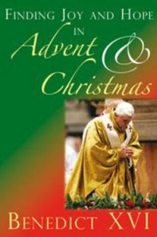 Cover of Finding Joy and Hope in Advent and Christmas