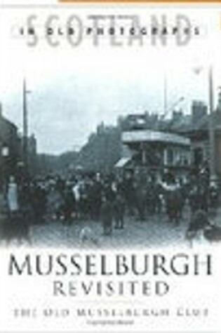 Cover of Musselburgh Revisited