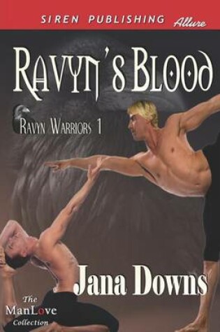 Cover of Ravyn's Blood [Ravyn Warriors 1] (Siren Publishing Allure Manlove)