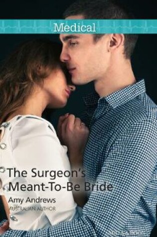 Cover of The Surgeon's Meant-To-Be Bride