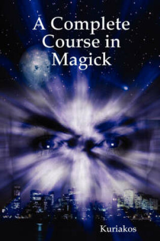 Cover of A Complete Course in Magick