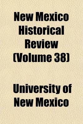 Book cover for New Mexico Historical Review (Volume 38)