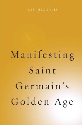 Cover of Manifesting Saint Germain's Golden Age
