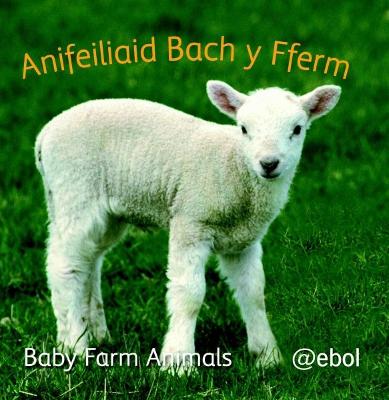 Book cover for Llyfr Clwt: Anifeiliaid Bach y Fferm / Cloth Book: Baby Farm Animals