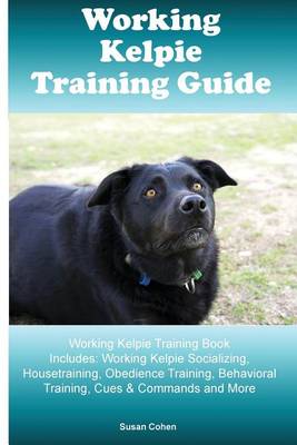 Book cover for Working Kelpie Training Guide Working Kelpie Training Book Includes