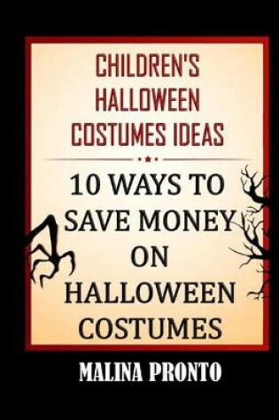 Cover of Children's Halloween Costumes Ideas