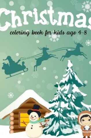Cover of Christmas Coloring Books for Kids Age 4-8