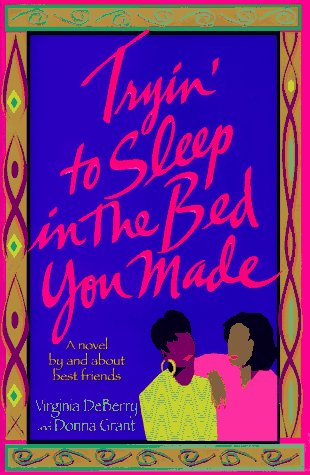 Book cover for Tryin' to Sleep in the Bed You Made
