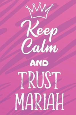 Book cover for Keep Calm And Trust Mariah