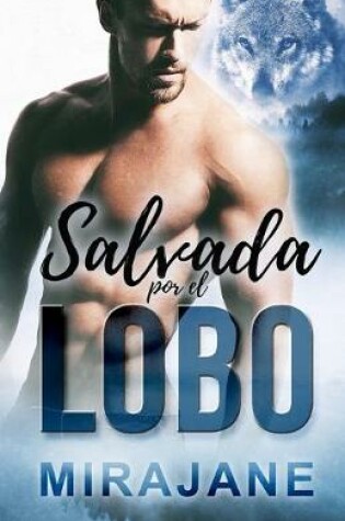 Cover of Salvada por el lobo