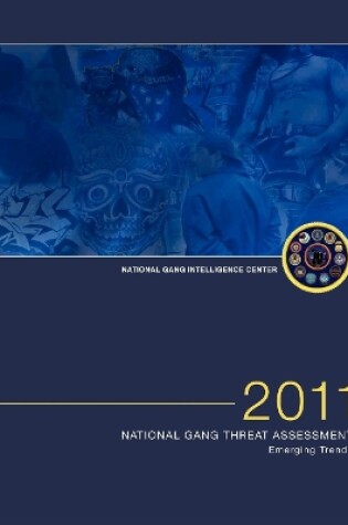 Cover of 2011 National Gang Threat Assessment