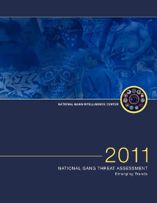 Book cover for 2011 National Gang Threat Assessment