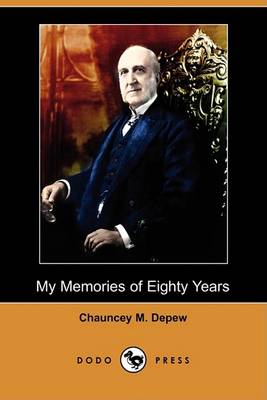 Book cover for My Memories of Eighty Years (Dodo Press)