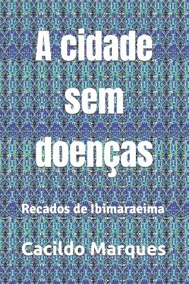 Book cover for A cidade sem doen�as