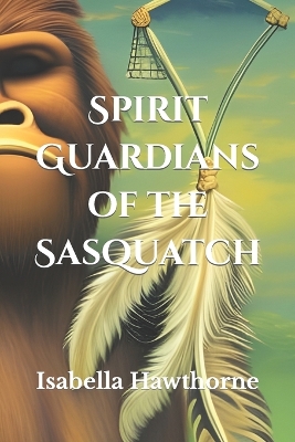 Book cover for Spirit Guardians of the Sasquatch