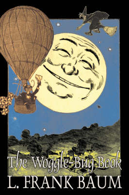 Book cover for The Woggle-Bug Book by L. Frank Baum, Fiction, Fantasy, Fairy Tales, Folk Tales, Legends & Mythology