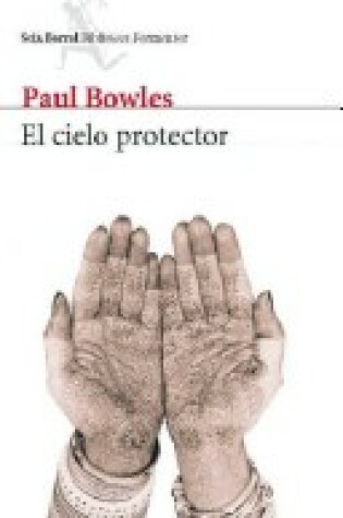 Cover of El Cielo Protector/ Sheltering Sky