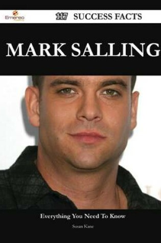 Cover of Mark Salling 117 Success Facts - Everything You Need to Know about Mark Salling