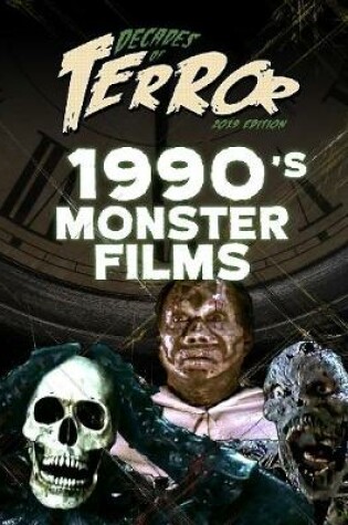 Cover of Decades of Terror 2019: 1990's Monster Films