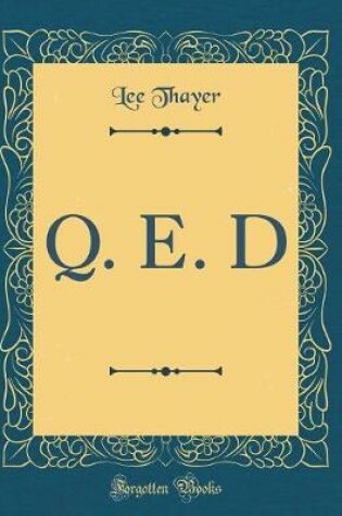 Cover of Q. E. D (Classic Reprint)