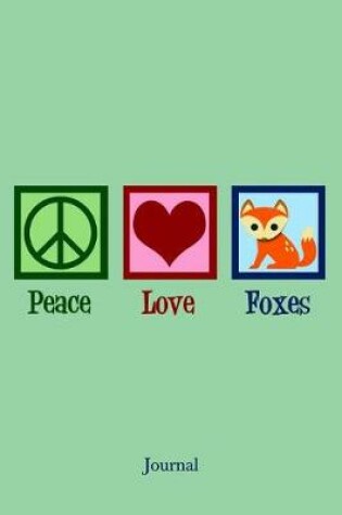 Cover of Peace Love Foxes Journal