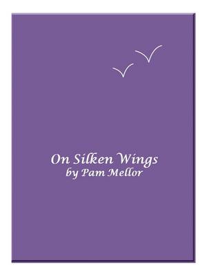 Book cover for On Silken Wings