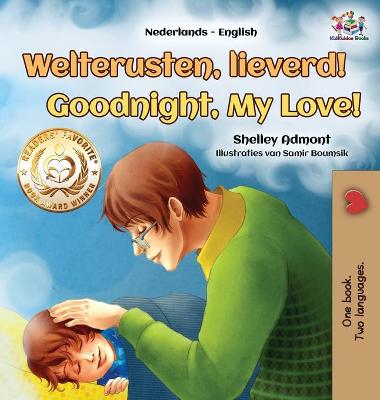 Cover of Goodnight, My Love! (Dutch English Bilingual Children's Book)