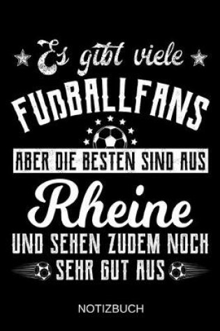 Cover of Es gibt viele Fußballfans aber die besten sind aus Rheine und sehen zudem noch sehr gut aus