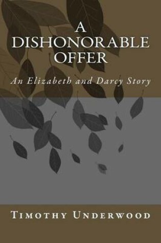 Cover of A Dishonorable Offer