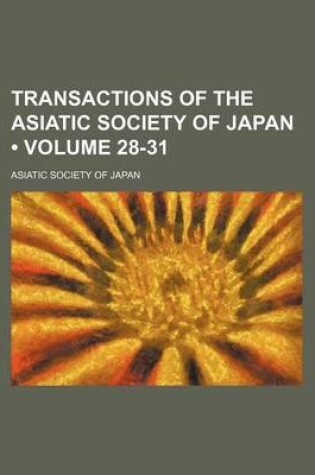 Cover of Transactions of the Asiatic Society of Japan (Volume 28-31)