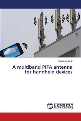 Book cover for A multiband PIFA antenna for handheld devices