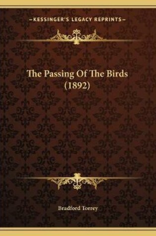 Cover of The Passing Of The Birds (1892)