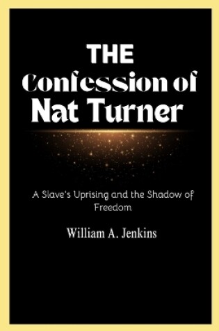 Cover of The Confession of nat Turner