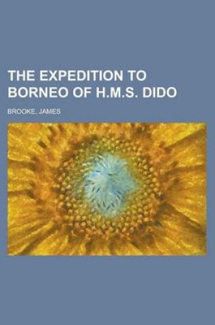 Cover of The Expedition to Borneo of H.M.S. Dido