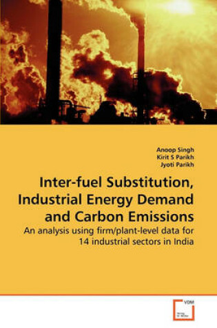 Cover of Inter-fuel Substitution, Industrial Energy Demand and Carbon Emissions