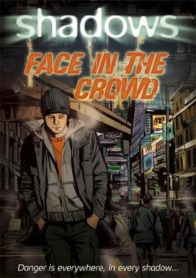 Book cover for Shadows: Face in the Crowd