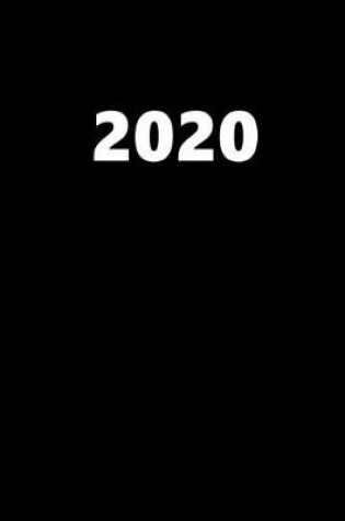 Cover of 2020 Daily Planner 2020 Black Color 384 Pages