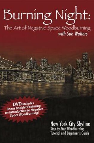 Cover of Burning Night: The Art of Negative Woodburning