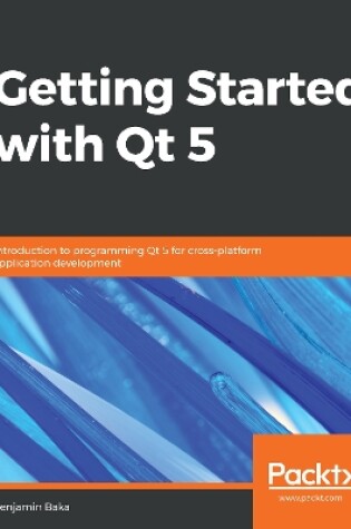 Cover of Getting Started with Qt 5