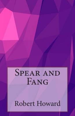 Book cover for Spear and Fang