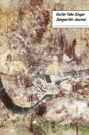 Cover of Guitar Tabs Singer Songwriter Journal