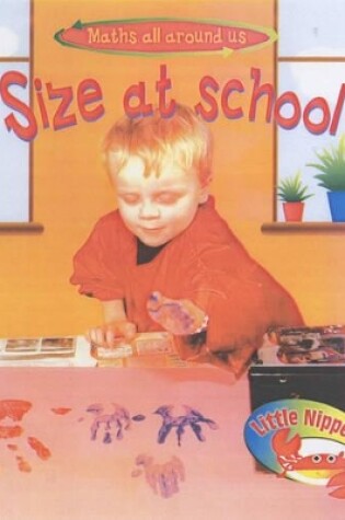 Cover of Little Nippers: Maths All Around Us Sizes & Measures