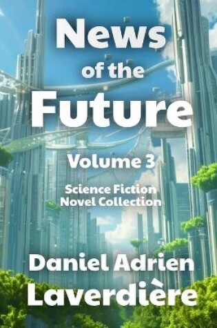 Cover of News of the Future - Volume 3