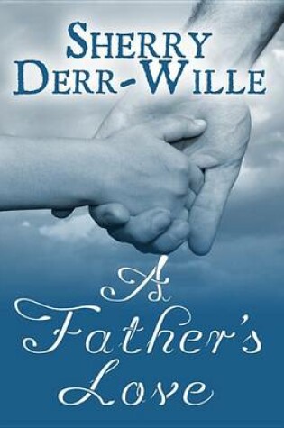 Cover of A Father's Love